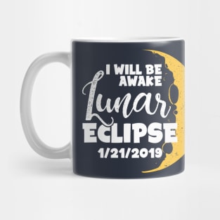 Total Lunar Eclipse T-Shirt January 21 2019 Shirt Gift Idea Mug